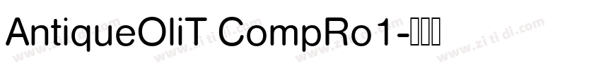 AntiqueOliT CompRo1字体转换